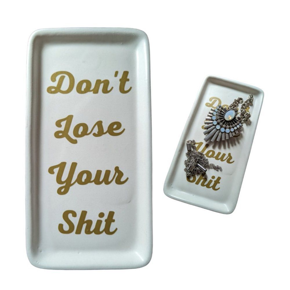 Earthenware Small Throw Jewelry Tray "Don't Lose Your Sh*t"